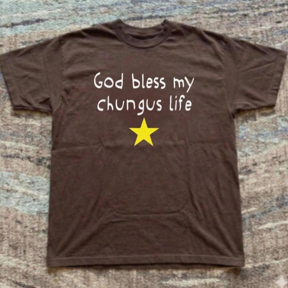 Brown God Bless My Chungus Life T-Shirt